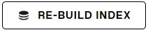 Re-build Index Button